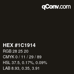 Color code: HEX #1C1914 | qconv.com