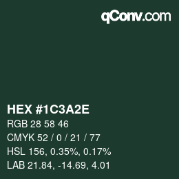 Color code: HEX #1C3A2E | qconv.com
