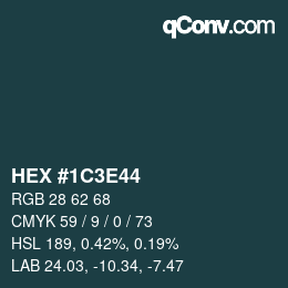 Color code: HEX #1C3E44 | qconv.com
