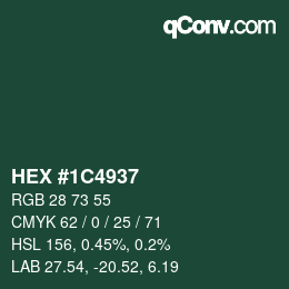 カラーコード: HEX #1C4937 | qconv.com