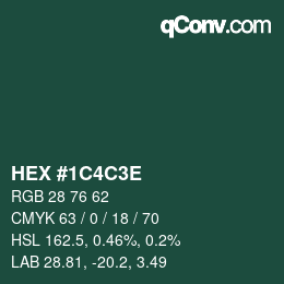 カラーコード: HEX #1C4C3E | qconv.com