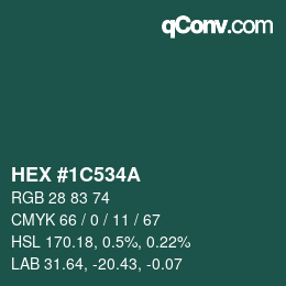 カラーコード: HEX #1C534A | qconv.com