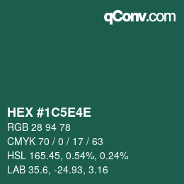 Código de color: HEX #1C5E4E | qconv.com