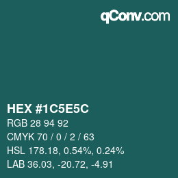 カラーコード: HEX #1C5E5C | qconv.com