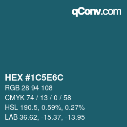 カラーコード: HEX #1C5E6C | qconv.com