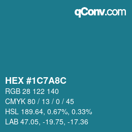 Color code: HEX #1C7A8C | qconv.com