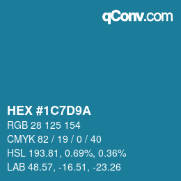 カラーコード: HEX #1C7D9A | qconv.com
