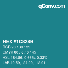 Color code: HEX #1C828B | qconv.com