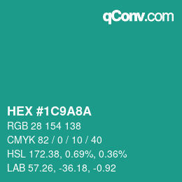 カラーコード: HEX #1C9A8A | qconv.com