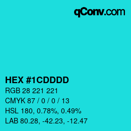 カラーコード: HEX #1CDDDD | qconv.com