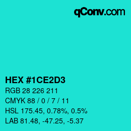 Color code: HEX #1CE2D3 | qconv.com