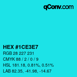 Color code: HEX #1CE3E7 | qconv.com