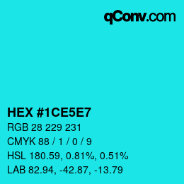 Color code: HEX #1CE5E7 | qconv.com