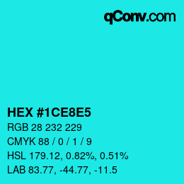 カラーコード: HEX #1CE8E5 | qconv.com