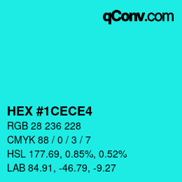 Color code: HEX #1CECE4 | qconv.com