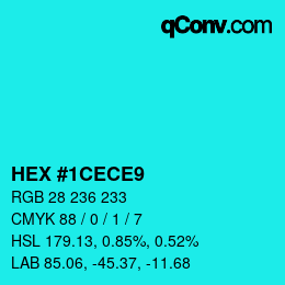 カラーコード: HEX #1CECE9 | qconv.com