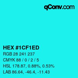Color code: HEX #1CF1ED | qconv.com