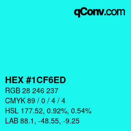 Color code: HEX #1CF6ED | qconv.com