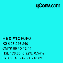Color code: HEX #1CF6F0 | qconv.com