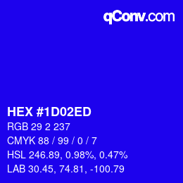 Color code: HEX #1D02ED | qconv.com