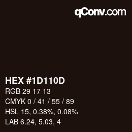 カラーコード: HEX #1D110D | qconv.com