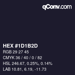 颜色代码: HEX #1D1B2D | qconv.com