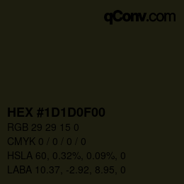 Color code: HEX #1D1D0F00 | qconv.com