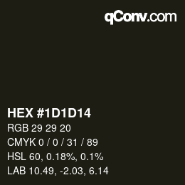 カラーコード: HEX #1D1D14 | qconv.com