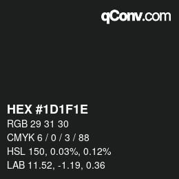 Color code: HEX #1D1F1E | qconv.com