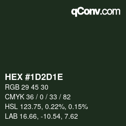Color code: HEX #1D2D1E | qconv.com