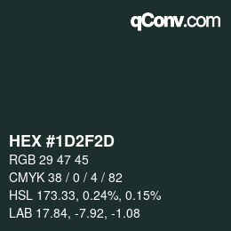 Color code: HEX #1D2F2D | qconv.com