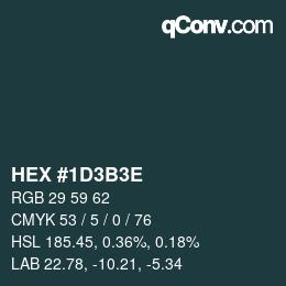 Color code: HEX #1D3B3E | qconv.com