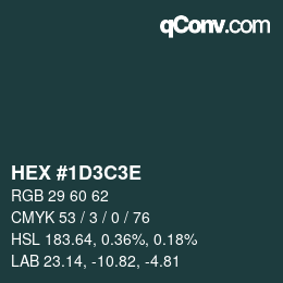 カラーコード: HEX #1D3C3E | qconv.com