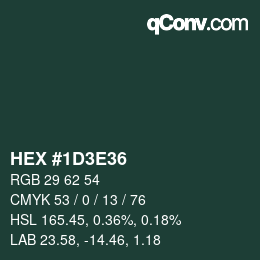 Color code: HEX #1D3E36 | qconv.com