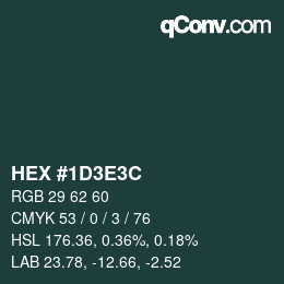 Farbcode: HEX #1D3E3C | qconv.com