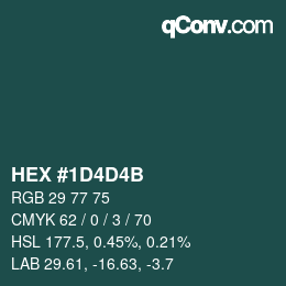 Color code: HEX #1D4D4B | qconv.com