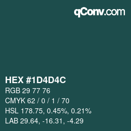 カラーコード: HEX #1D4D4C | qconv.com