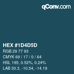 カラーコード: HEX #1D4D5D | qconv.com