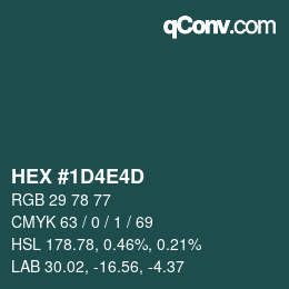 颜色代码: HEX #1D4E4D | qconv.com