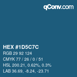 颜色代码: HEX #1D5C7C | qconv.com
