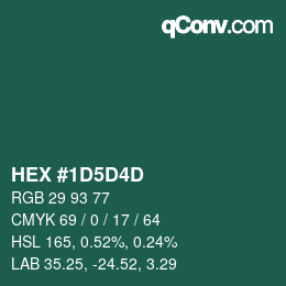 カラーコード: HEX #1D5D4D | qconv.com