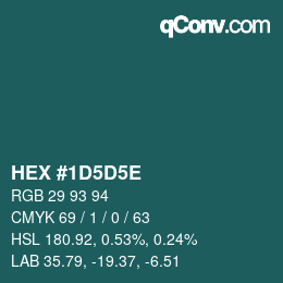 Farbcode: HEX #1D5D5E | qconv.com