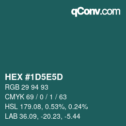 カラーコード: HEX #1D5E5D | qconv.com