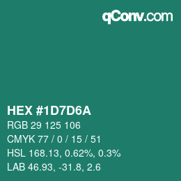 カラーコード: HEX #1D7D6A | qconv.com