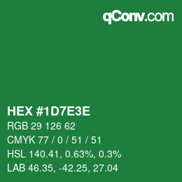 カラーコード: HEX #1D7E3E | qconv.com