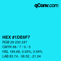 Color code: HEX #1DE6F7 | qconv.com