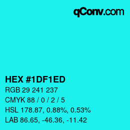 颜色代码: HEX #1DF1ED | qconv.com