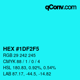 Color code: HEX #1DF2F5 | qconv.com