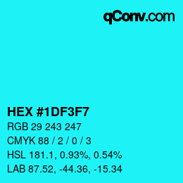 Color code: HEX #1DF3F7 | qconv.com