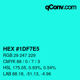 Code couleur: HEX #1DF7E5 | qconv.com